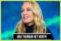 Uma Thurman Net Worth – How Much is Thurman Worth?